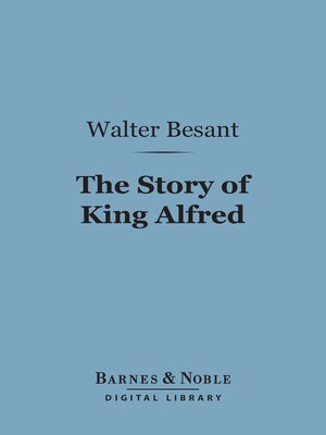 cover image of The Story of King Alfred (Barnes & Noble Digital Library)